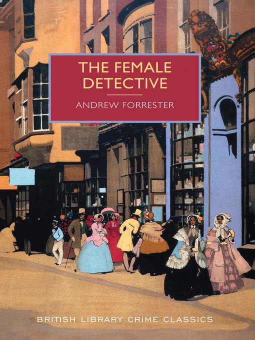 Title details for The Female Detective by Andrew Forrester - Available